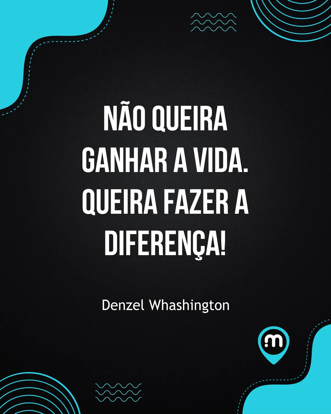 Mubis Frases Motivação Fazer a Diferença
