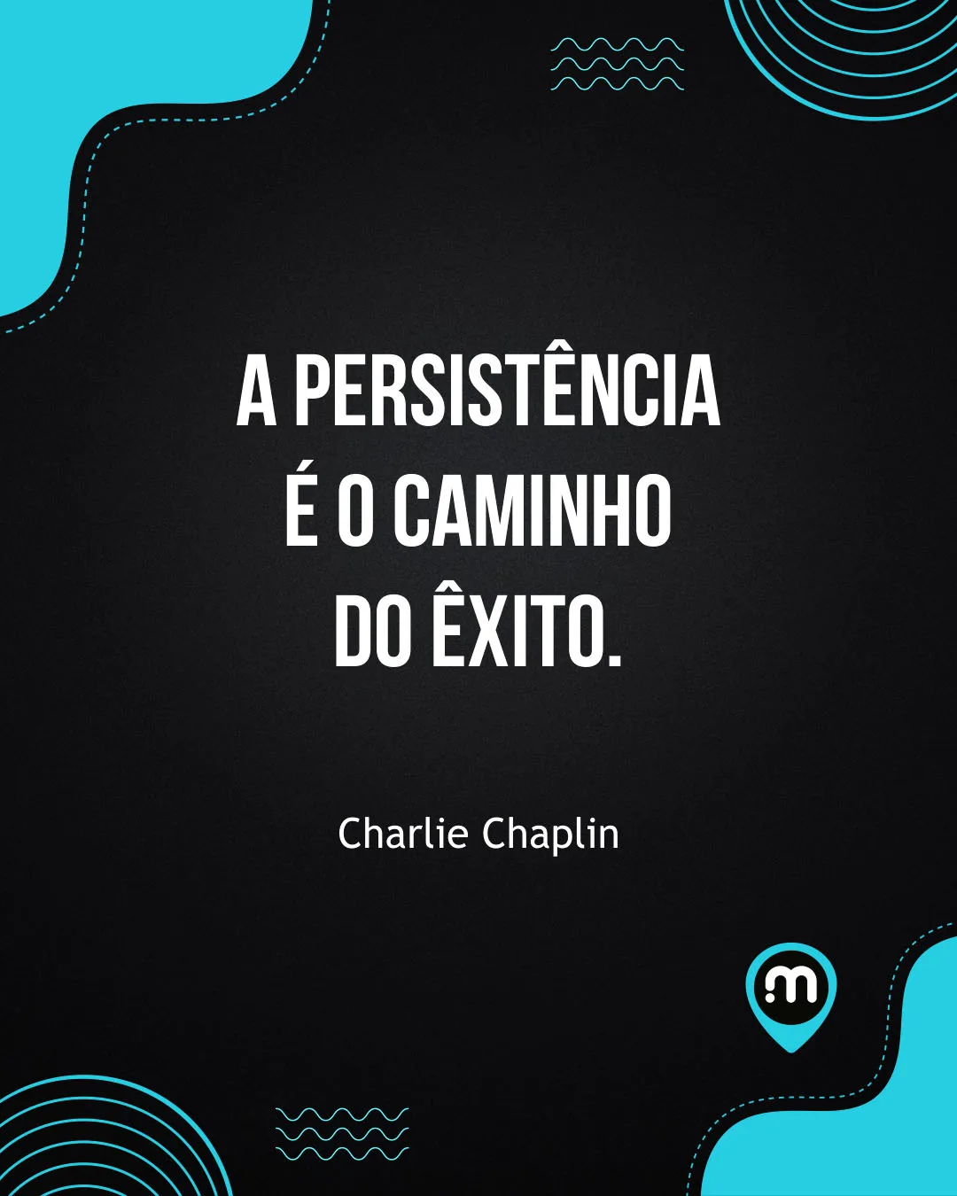 Mubis Frases Motivação Persistência